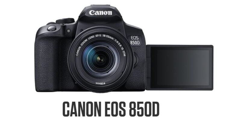 Canon launches new lightweight, versatile and connected DSLR camera, EOS 850D